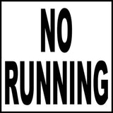 No Running